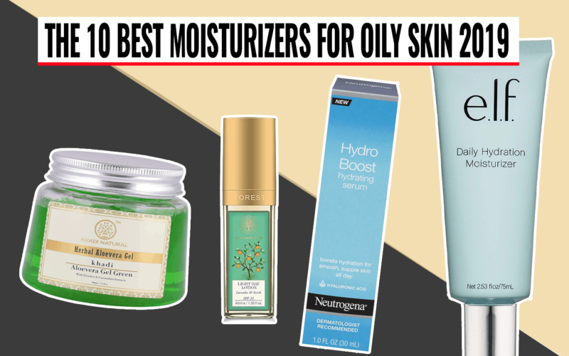 best moisturizer for oily skin 2020