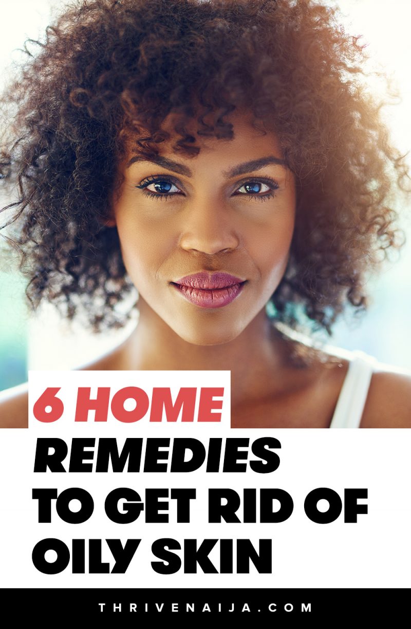 Causes Of Oily Skin: 6 Home Remedies to Get Rid Of Oily Skin