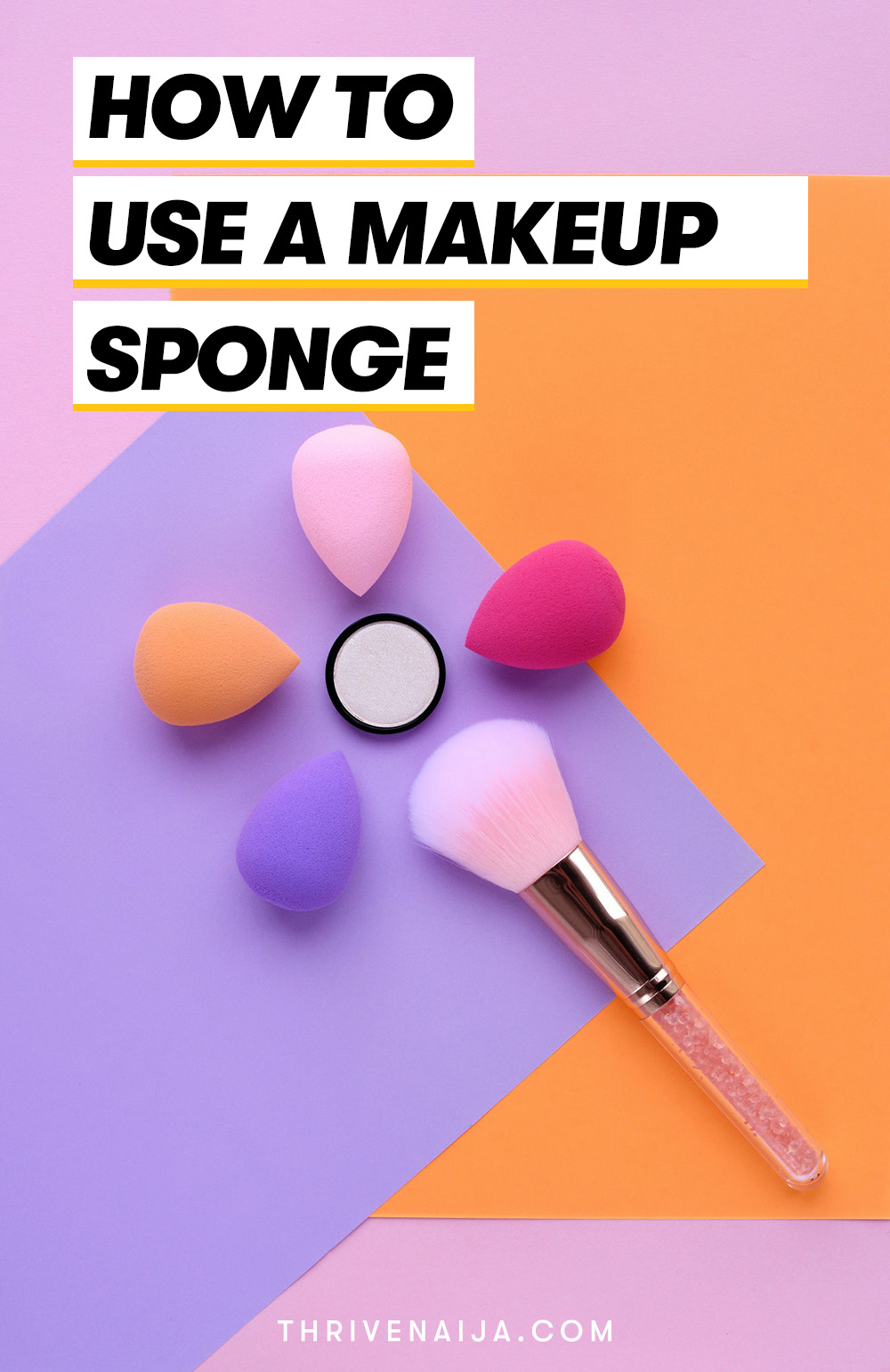 how to use a Makeup Sponge