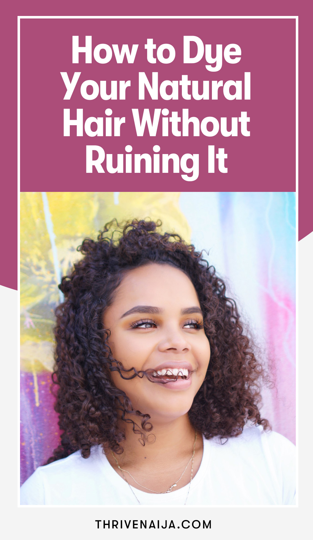 How to dye natural hair properly