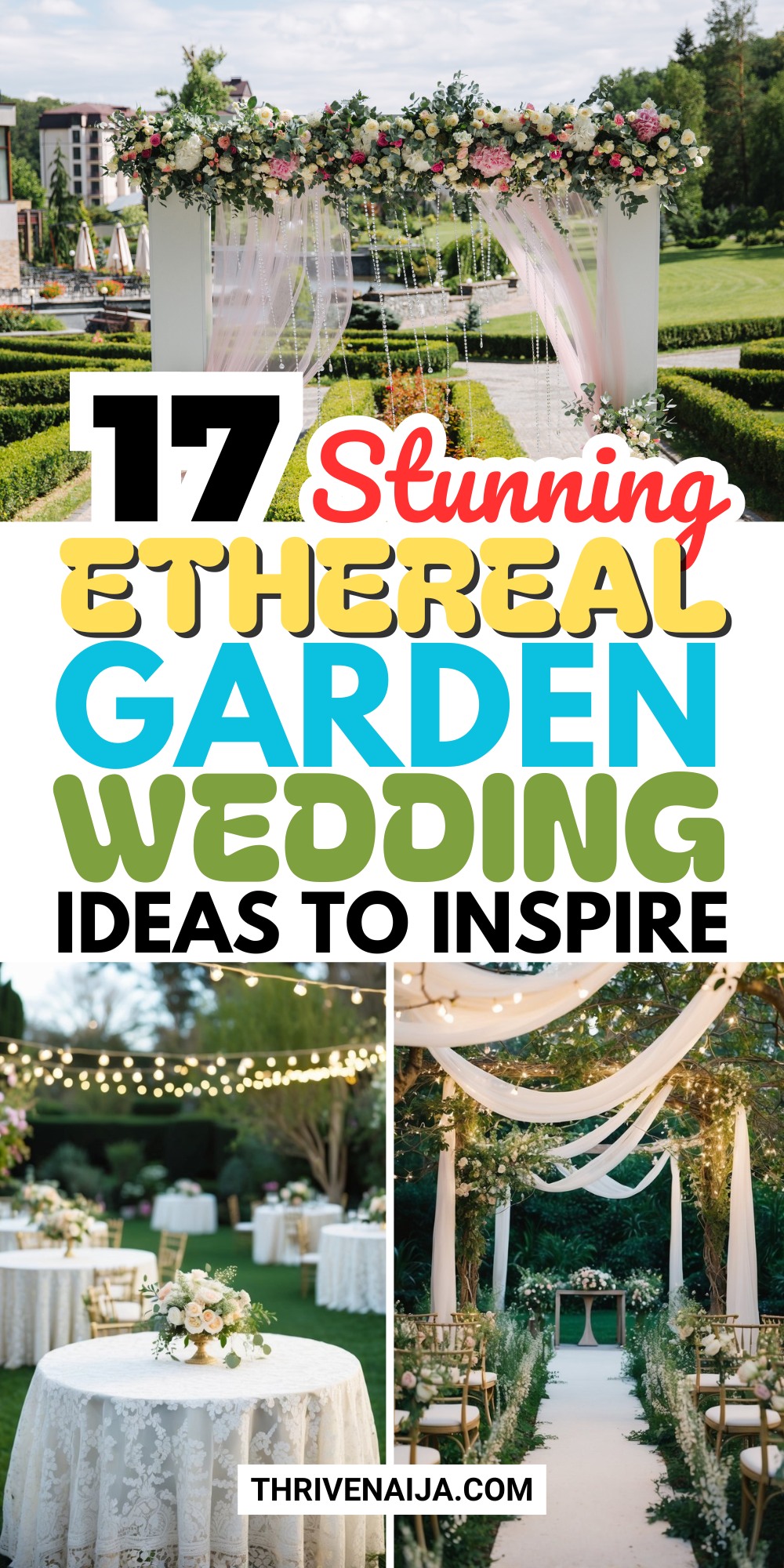17 Ethereal Garden Wedding Ideas